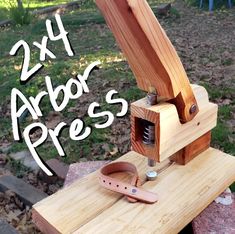 a woodworking project with the words 24x4 arbor press on top of it