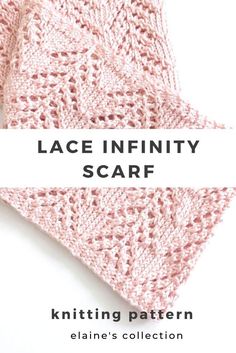 the lace infinity scarf knitting pattern is shown with text overlaying it