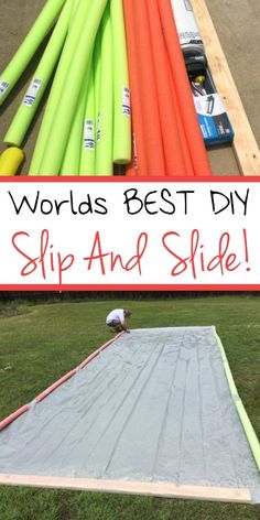 there is a sign that says world's best diy slip and slide