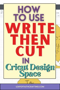 how to use write then cut in cricut design space with the text, how to use write then cut in cricut design space