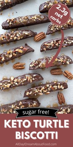 keto turtle biscotti with chocolate and pecans on top, next to a red sign that says sugar free