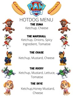 the menu for paw patrol's hotdog menu