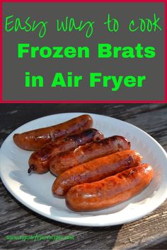 Brats in Air Fryer Frozen Bratwurst In Air Fryer, Brats In Air Fryer, Cooking Brats, Brats Recipe, Airfry Recipes