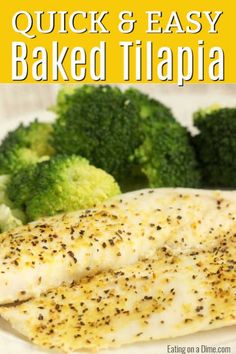 fish and broccoli on a plate with text overlay how to bake tilapia perfectly every time