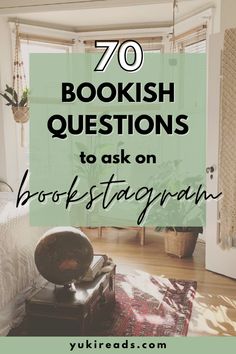 a bedroom with the words 70 bookish questions to ask on bookstagramian