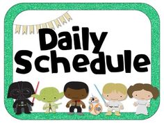 the daily schedule is displayed with star wars characters in green and black lettering on a white background