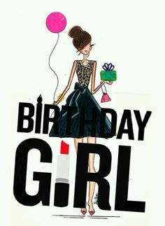 a drawing of a girl in a dress holding a birthday cake and balloon, with the words happy birthday girl on it