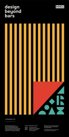 the poster for design beyond bars is shown in black, yellow and orange stripes on a black background