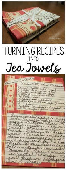 an old recipe book with writing on it and the title turning recipes into tea towels