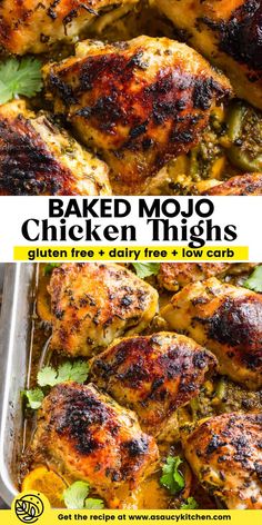 baked mojo chicken thighs in a pan with text overlay that says baked moj chicken thighs gluten free and dairy free