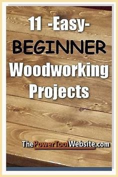 the 11 easy beginner woodworking projects