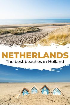 the best beaches in holland, with text overlaying it that reads netherlands