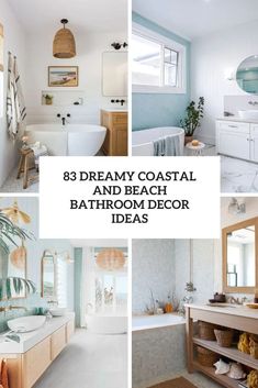 the bathroom is decorated in white and blue colors with text overlay that reads 38 dream coastal and beach bathroom decor ideas