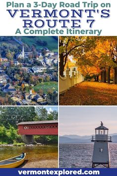 the vermont road trip on route 7 is complete itinerary with pictures of fall foliage and trees