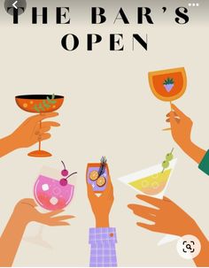 an advertisement for the bar's open with hands holding wine glasses and cocktails