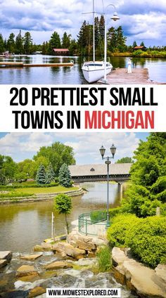 two pictures with the words 20 prettiest small towns in michigan on them and an image of a boat docked at dock