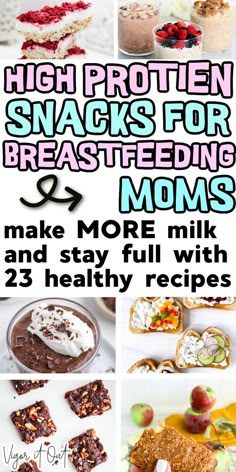 high protein snacks for breastfeeding moms to make more milk and stay full with 25 healthy recipes