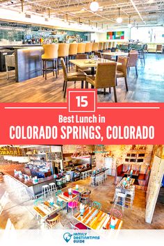 the best lunch in colorado springs, colorado with pictures of tables and chairs around it