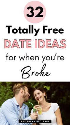 two people sitting on a bench with text overlay reading 32 totally free date ideas for when you're broke