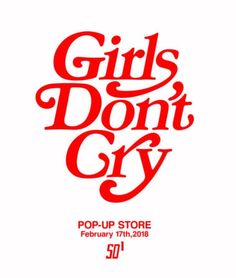 girls don't cry pop - up store poster