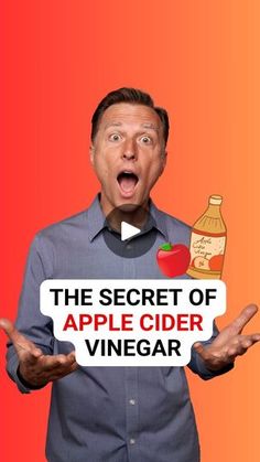 a man holding an apple cider sign with the words the secret of apple cider vinegar