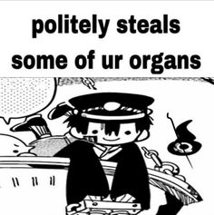 picture of Tsukasa from toilet bound Hanako Kun being a goober making lil smiley face with the caption at the top saying *politely steals some of your organs* Tbhk Panels, Tsukasa Pfp, Tbhk Manga Panels, Tsukasa Tbhk