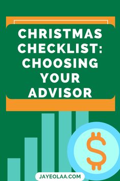 the words christmas checklist choosing your advisor in front of a green background