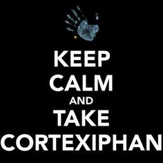 a poster with the words keep calm and take cortexphane