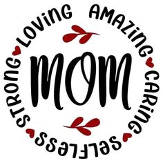 a mom's day sticker with the words strong loving mama and hearts on it