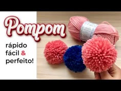 two balls of yarn with pompom on top and the words rapido facii e perfeito