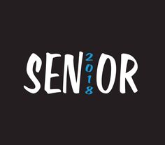 the word senior is written in white and blue on a black background with an image of a