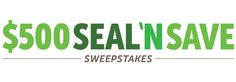 the words $ 500 seal n save sweeps are shown in green letters on a white background