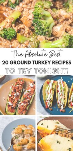 the absolute best 20 ground turkey recipes to try tonight, including tacos and burritos