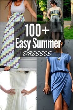 several different dresses with the words, 100 + easy summer dresses