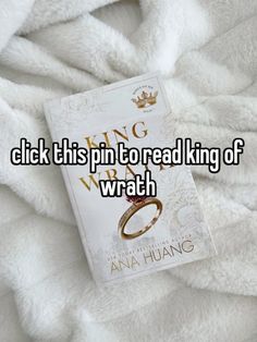 a book laying on top of a white blanket next to a pile of blankets with the words, click this pin to read king ofwrath