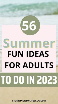 the words summer fun ideas for adults to do in 2021 on top of a beach