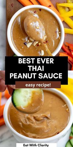 the best ever thai peanut sauce is in a white bowl with a spoon full of peanut sauce