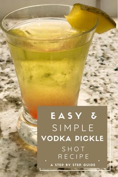 an easy and simple vodka pickle shot recipe