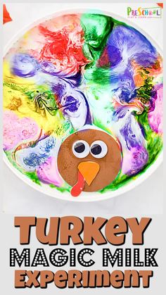 a turkey made out of melted paint with the words turkey magic milk experiment