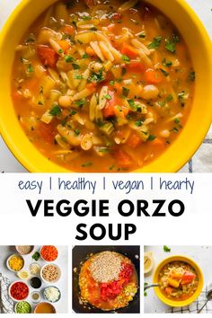 a bowl of veggie orzo soup is shown with the words easy healthy vegan i hearty