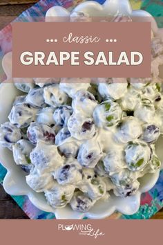 a bowl full of grapes salad with the words classic grape salad above it and below