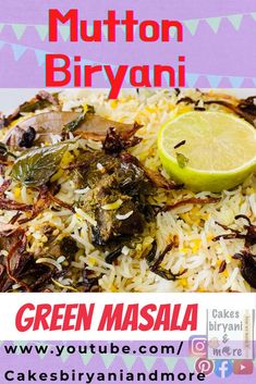 green masala with lemon on top and mutton biyani