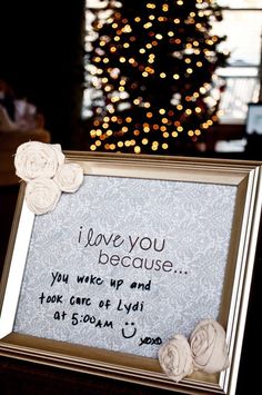 a framed sign with flowers on it that says i love you because you wake up and took care of lidi at 5 00am