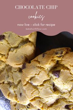 chocolate chip cookies are stacked on top of each other with text overlay that reads, chocolate chip cookies now live - click for recipe