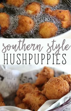 some fried food is in a white bowl and on the table are two pictures with words southern style hush puppies