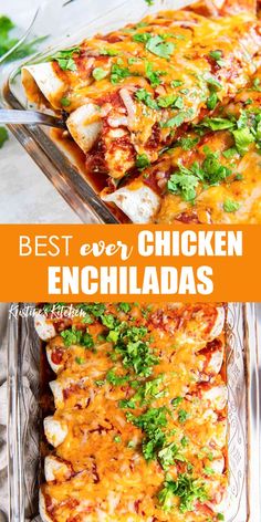 the best ever chicken enchiladas in a casserole dish with cheese and cilantro