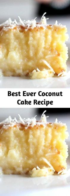 two pictures of the same cake with coconut on top, and one showing the best ever coconut cake recipe