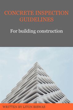 an orange book cover with the words concrete inspection guidelines for building construction written by lion biswas