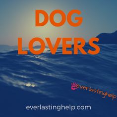 the words dog lovers over an ocean background