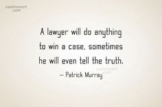 a quote from patrick mulray on the law